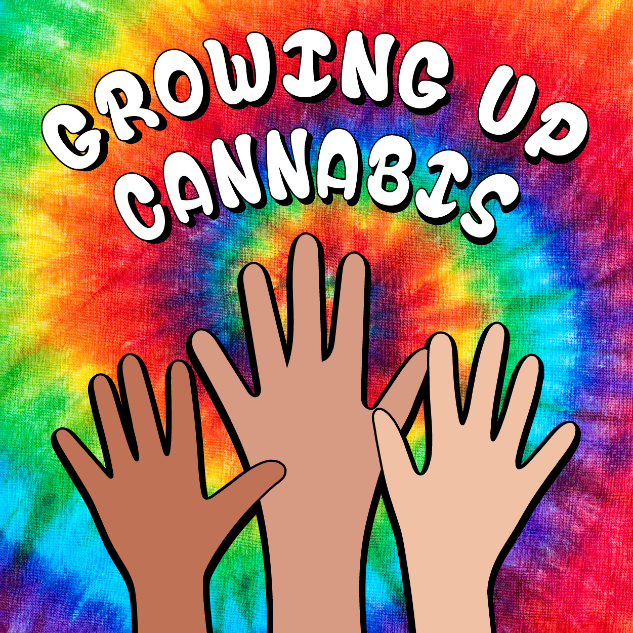 Growing up cannabis