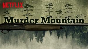 Text "Murder Mountain" against contrasting silhouettes of cannabis fields and forests